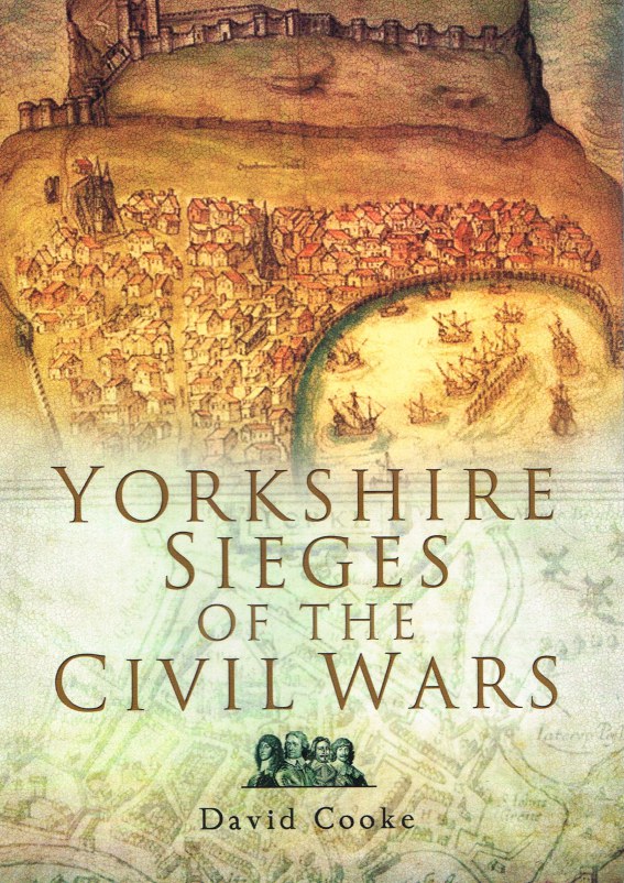 Image for YORKSHIRE SIEGES OF THE CIVIL WARS