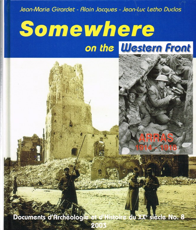 Image for SOMEWHERE ON THE WESTERN FRONT: ARRAS 1914-1918