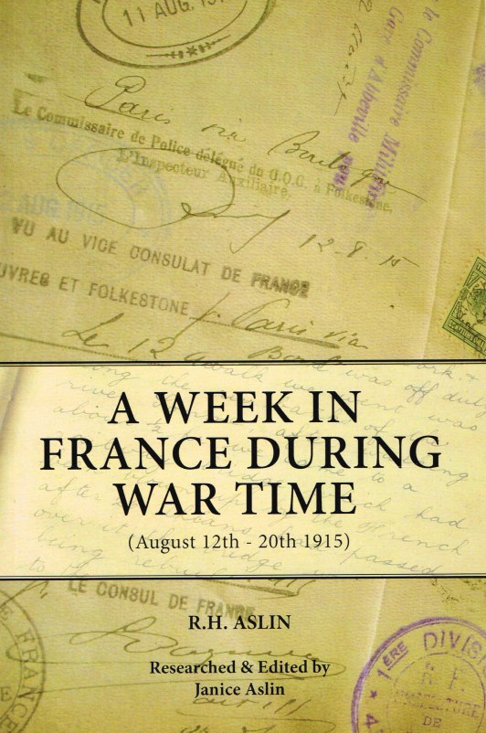 Image for A WEEK IN FRANCE DURING WAR TIME (AUGUST 12TH - 20TH 1915)