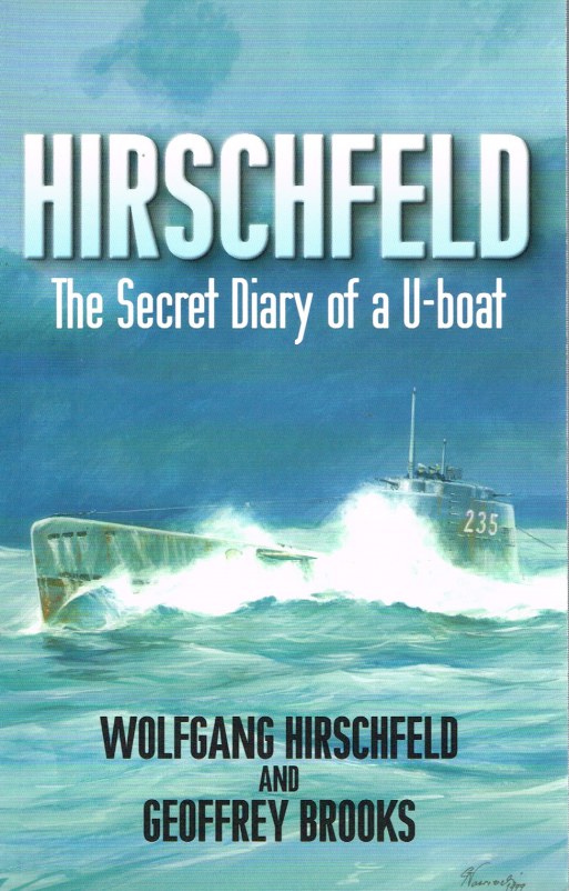 Image for HIRSCHFELD : THE SECRET DIARY OF A U-BOAT