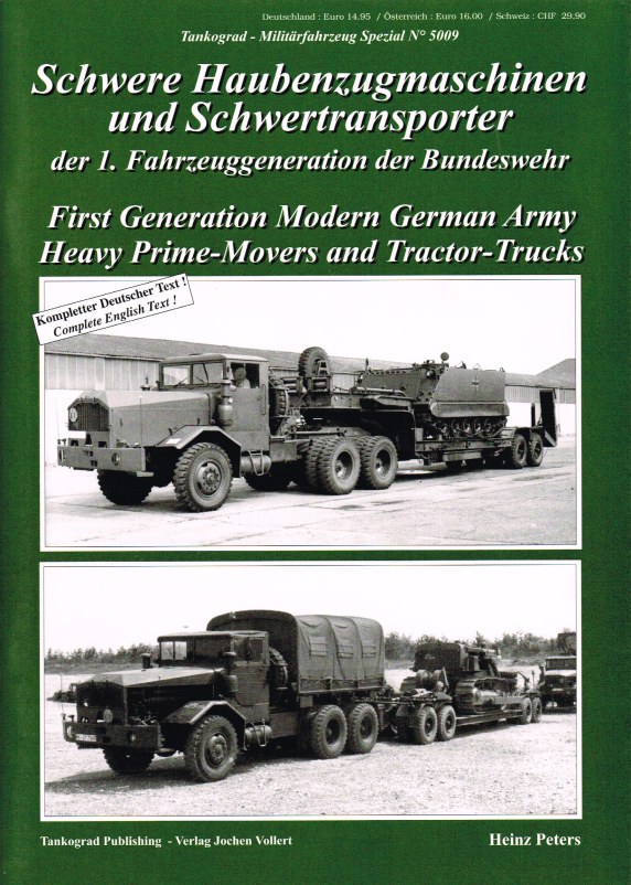 Image for FIRST GENERATION MODERN GERMAN ARMY HEAVY PRIME-MOVERS AND TRACTOR-TRUCKS