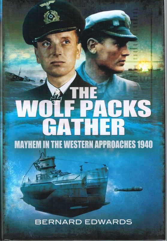 Image for THE WOLF PACKS GATHER: MAYHEM IN THE WESTERN APPROACHES 1940