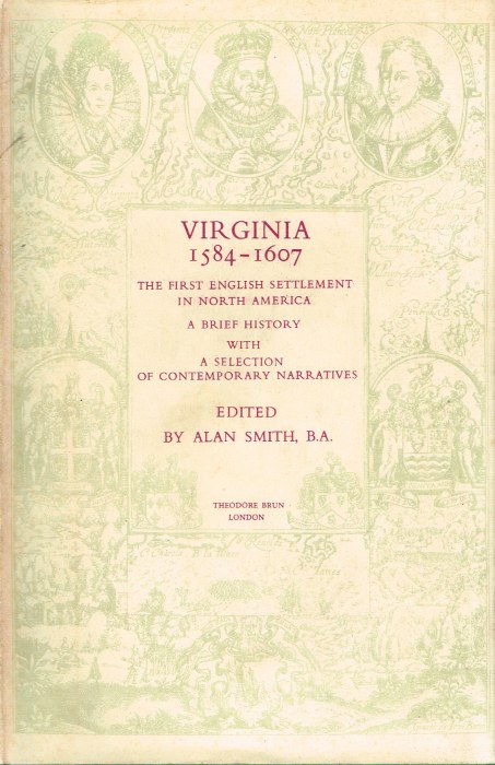 Image for VIRGINIA 1584-1607: THE FIRST ENGLISH SETTLEMENT IN NORTH AMERICAS