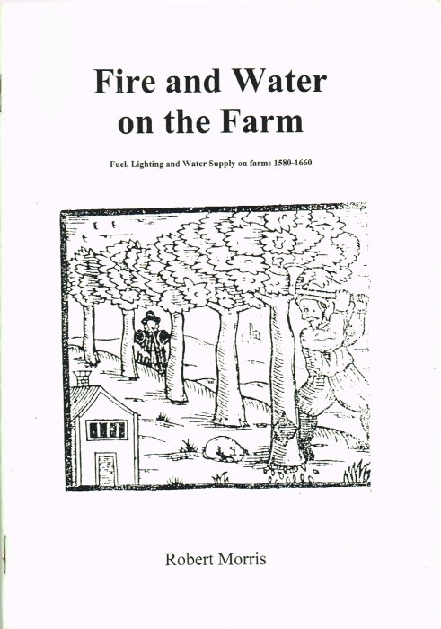 Image for FIRE AND WATER ON THE FARM 1580-1660