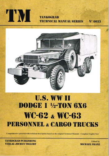 Image for US WWII DODGE 1 1/2-TON 6X6 WC-62 & WC-63 PERSONNEL & CARGO TRUCKS