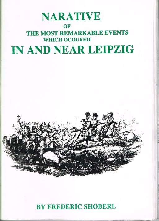 Image for NARRATIVE OF THE MOST REMARKABLE EVENTS WHICH OCCURRED IN AND NEAR LEIPZIG