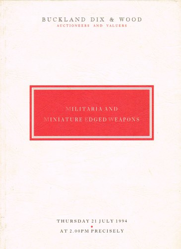 Image for AUCTION OF MILITARIA INCLUDING THE IMPORTANT COLLECTION OF MINIATURE EDGED WEAPONS FORMED BY THE LATE ALAN G. MERSH (AUCTION CATALOGUE)