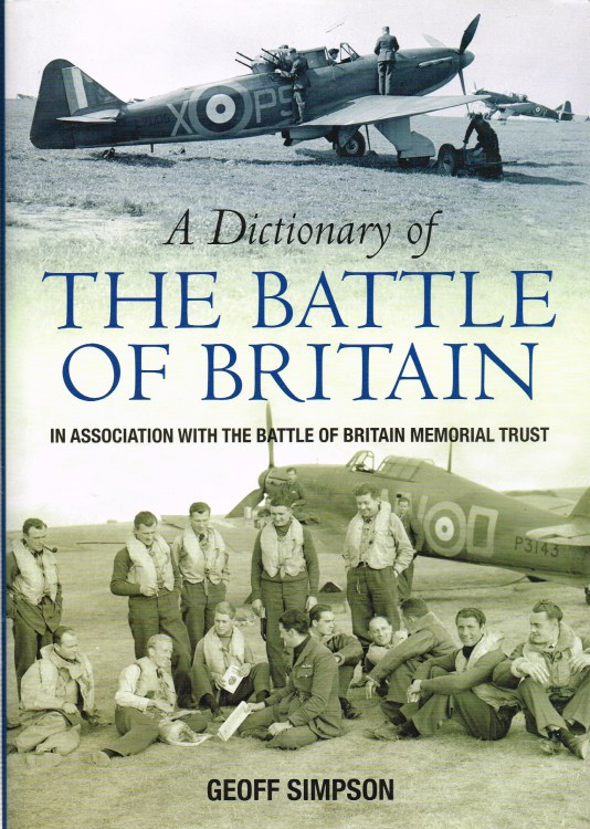 Image for A DICTIONARY OF THE BATTLE OF BRITAIN