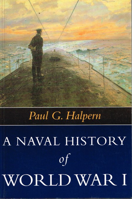 Image for A NAVAL HISTORY OF WORLD WAR I