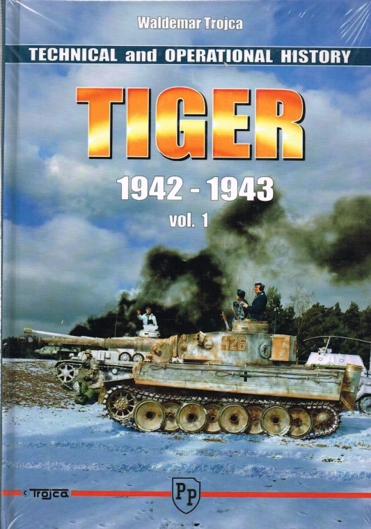 Image for TECHNICAL AND OPERATIONAL HISTORY TIGER 1942-1943: VOLUME 1