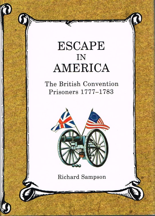 Image for ESCAPE IN AMERICA: THE BRITISH CONVENTION PRISONERS 1777-1783