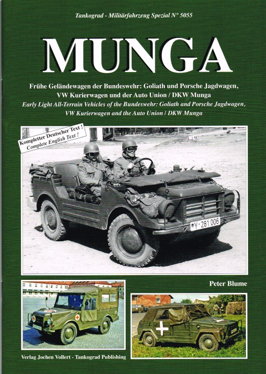 Image for MUNGA: EARLY LIGHT ALL-TERRAIN VEHICLES OF THE BUNDESWEHR: GOLIATH AND PORSCHE JAGDWAGEN, VW KURIERWAGEN AND THE AUTO UNION / DKW MUNGA
