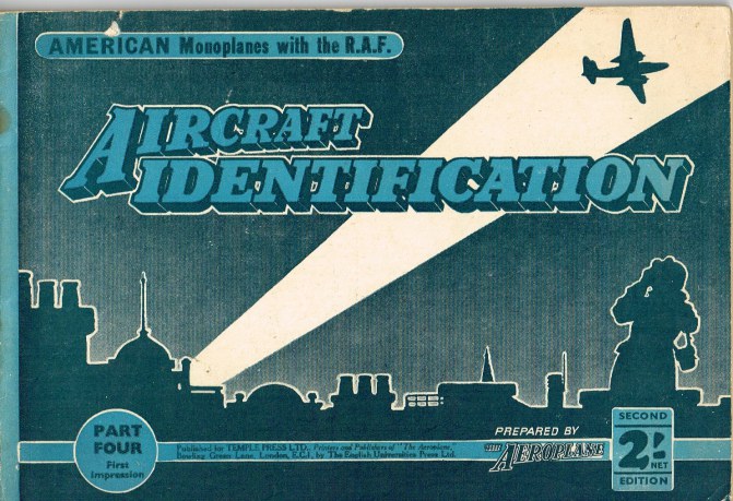 Image for AIRCRAFT IDENTIFICATION PART FOUR: AMERICAN MONOPLANES WITH THE RAF