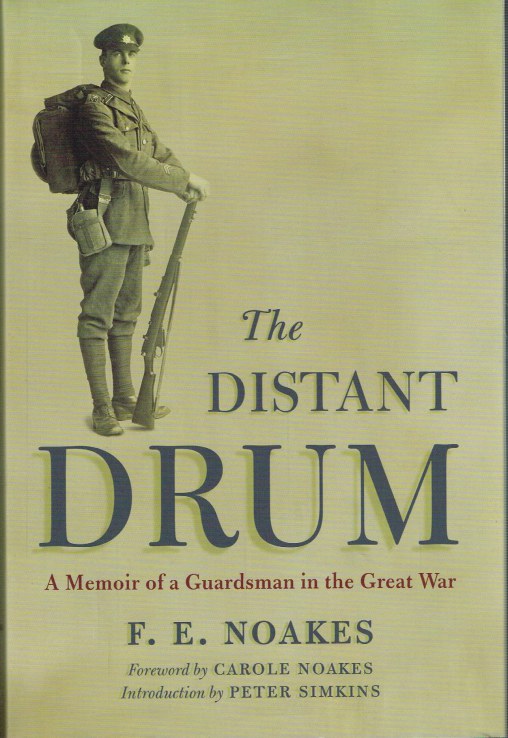 Image for THE DISTANT DRUM : A MEMOIR OF A GUARDSMAN IN THE GREAT WAR