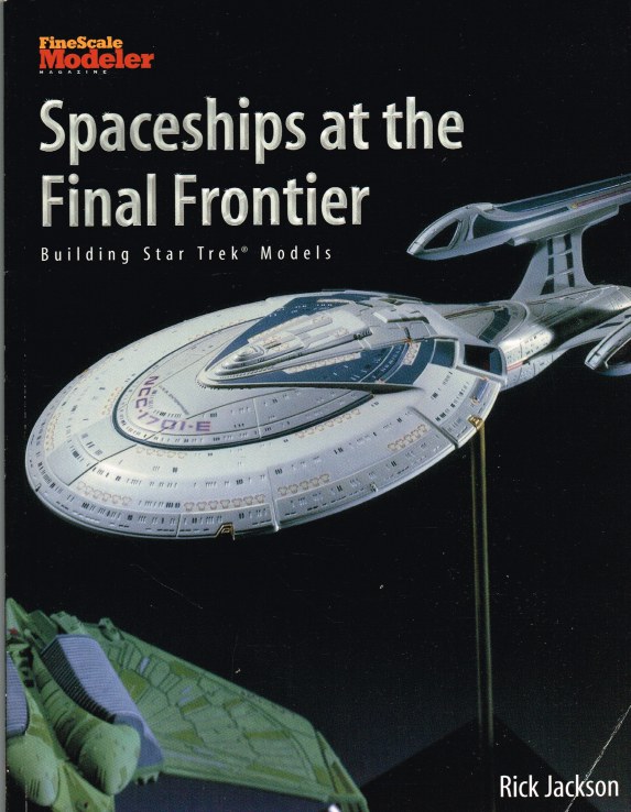 Image for SPACESHIPS AT THE FINAL FRONTIER: BUILDING STAR TREK MODELS