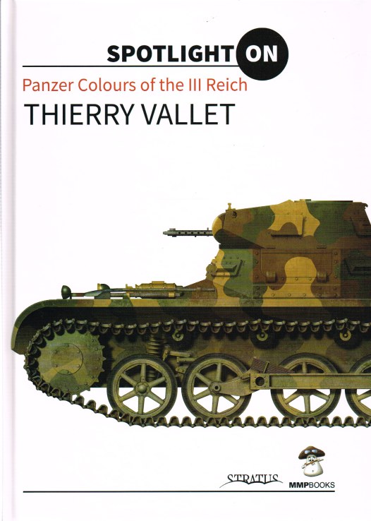 Image for SPOTLIGHT ON: PANZER COLOURS OF THE THIRD REICH