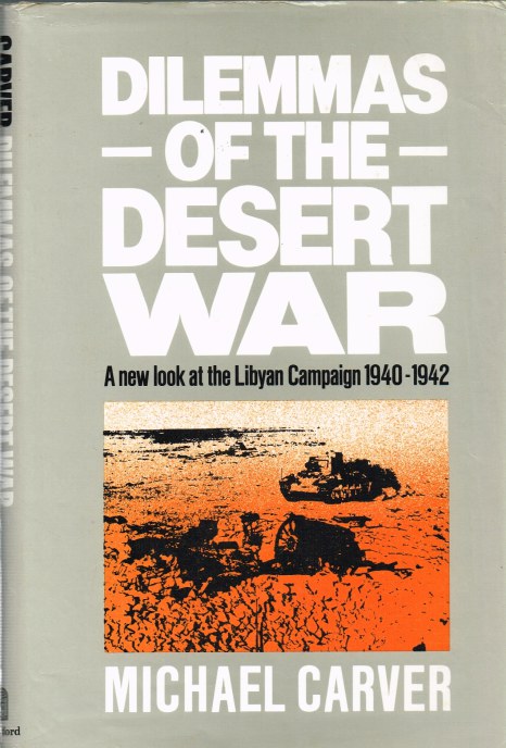 Image for DILEMMAS OF THE DESERT WAR: THE LIBYAN CAMPAIGN 1940-1942