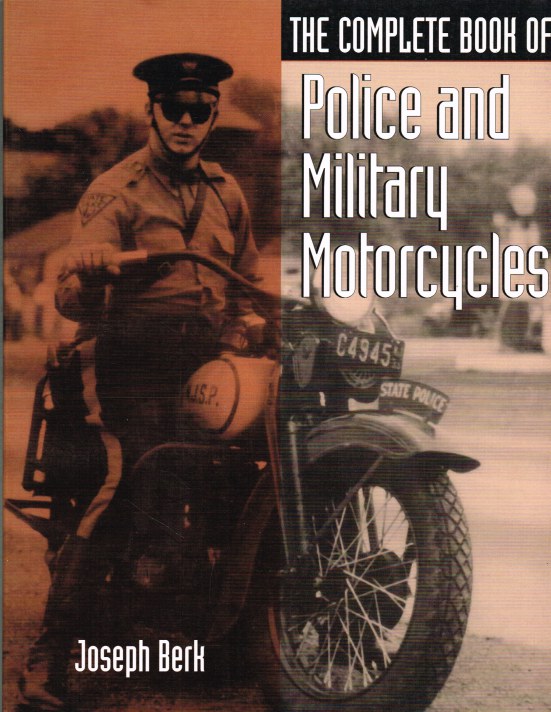 Image for THE COMPLETE BOOK OF POLICE AND MILITARY MOTORCYCLES