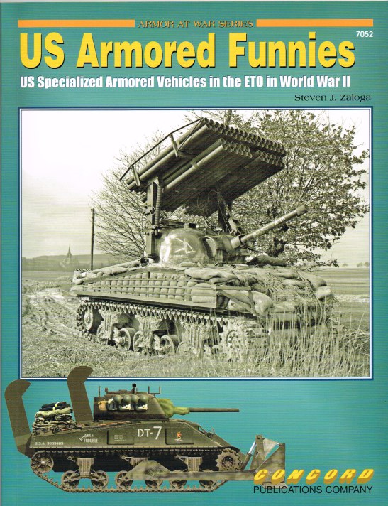 Image for US ARMORED FUNNIES: US SPECIALIZED ARMORED VEHICLES IN THE ETO IN WORLD WAR II