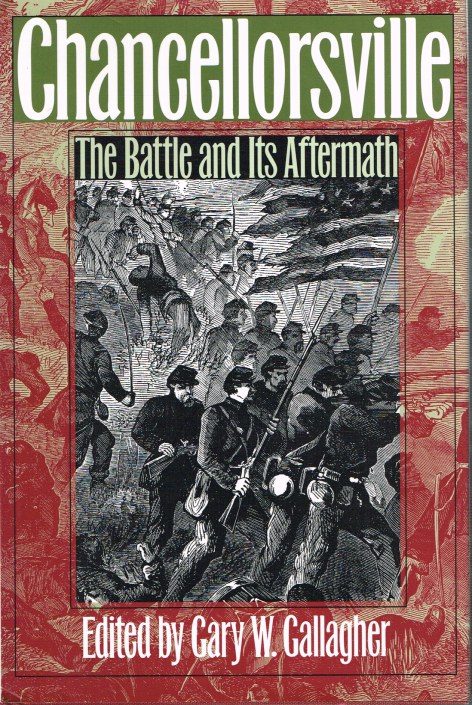 Image for CHANCELLORSVILLE AND GETTYSBURG: THE BATTLE AND ITS AFTERMATH