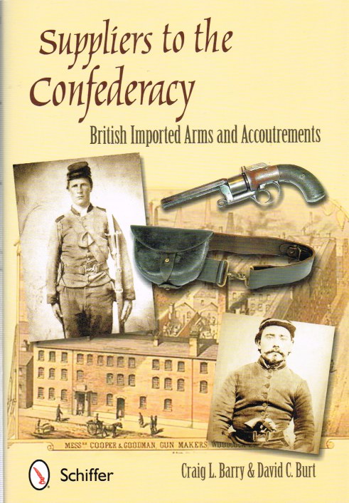 Image for SUPPLIERS TO THE CONFEDERACY: BRITISH IMPORTED ARMS AND ACCOUTREMENTS