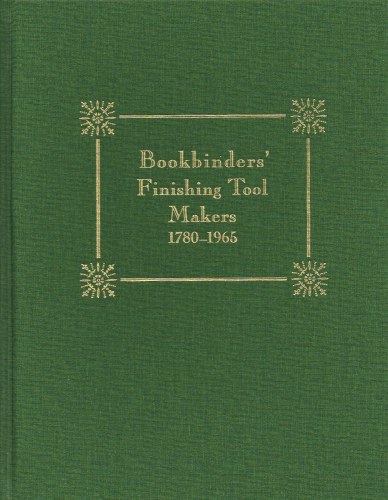 Image for BOOKBINDER'S FINISHING TOOL MAKERS 1780-1965