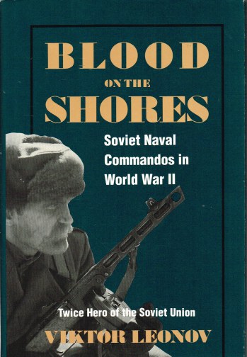 Image for BLOOD ON THE SHORES: SOVIET NAVAL COMMANDOS IN WORLD WAR II