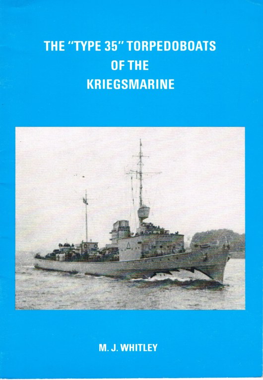 Image for THE 'TYPE 35' TORPEDOBOATS OF THE KRIEGSMARINE