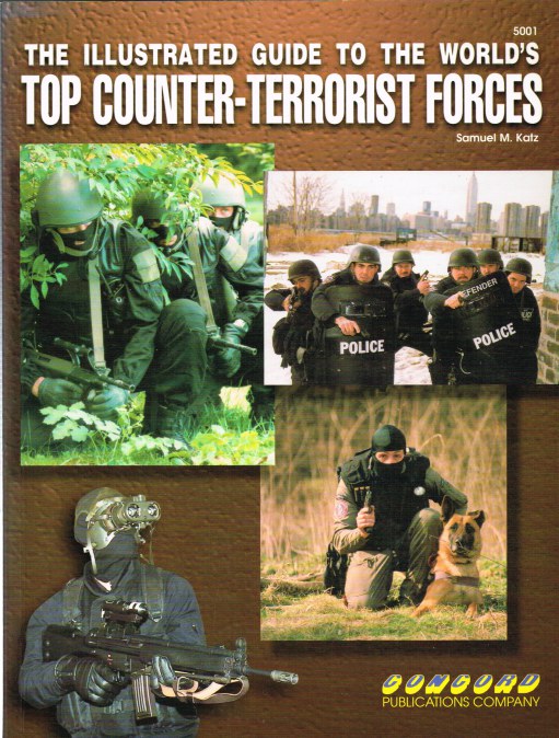 Image for THE ILLUSTRATED GUIDE TO THE WORLD'S TOP COUNTER-TERRORIST FORCES