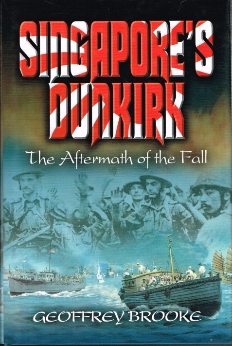 Image for SINGAPORE'S DUNKIRK: THE AFTERMATH OF THE FALL
