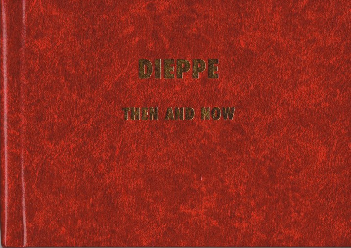 Image for DIEPPE : THEN AND NOW (BATTLEFIELD PHOTO ALBUM)