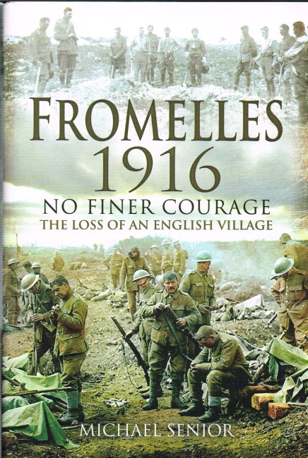 Image for FROMELLES 1916: NO FINER COURAGE - THE LOSS OF AN ENGLISH VILLAGE