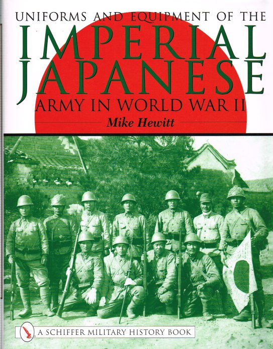UNIFORMS AND EQUIPMENT OF THE IMPERIAL JAPANESE ARMY IN WORLD WAR II