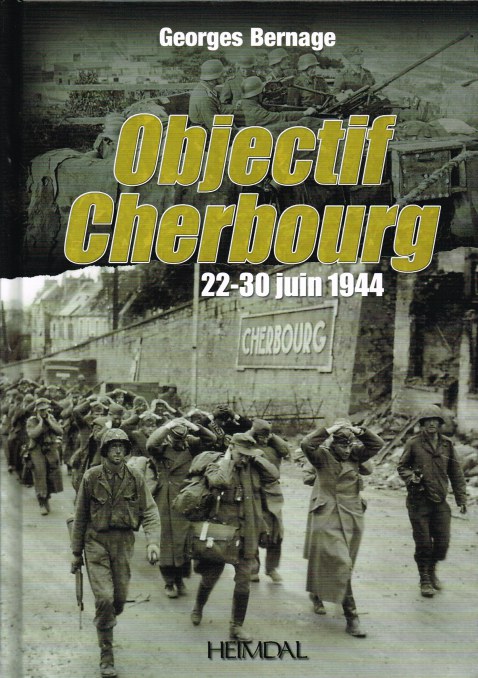 Image for OBJECTIF CHERBOURG 22-30 JUIN 1944 (FRENCH TEXT)