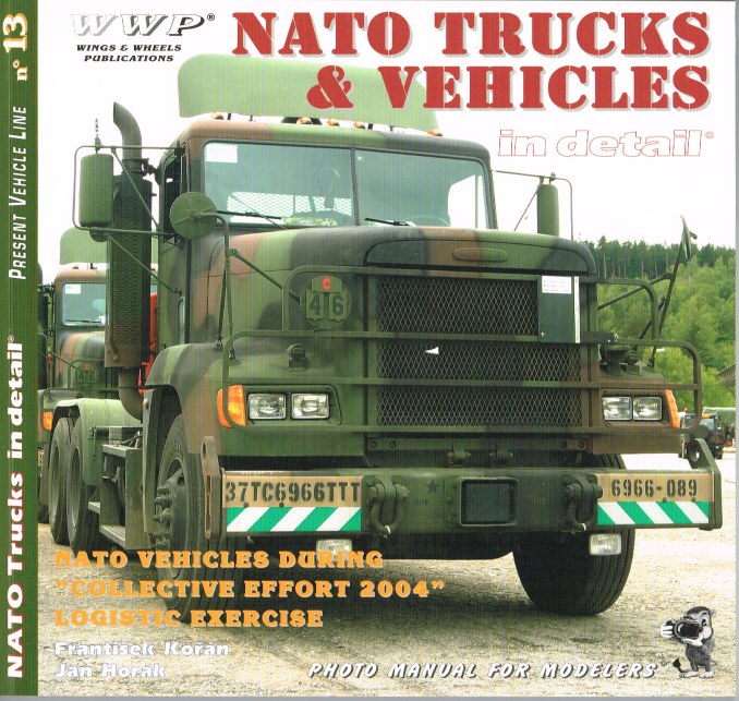 Image for PRESENT VEHICLE LINE NO.13: NATO TRUCKS AND VEHICLES IN DETAIL
