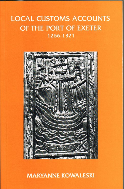 Image for LOCAL CUSTOMS ACCOUNTS OF THE PORT OF EXETER 1266-1321
