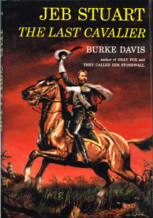Image for JEB STUART: THE LAST CAVALIER