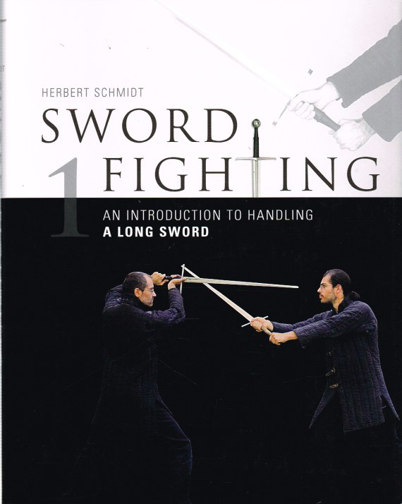 Image for SWORD FIGHTING 1: AN INTRODUCTION TO HANDLING A LONG SWORD