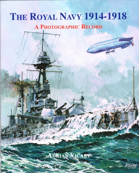 Image for THE ROYAL NAVY 1914-1918 : A PHOTOGRAPHIC RECORD