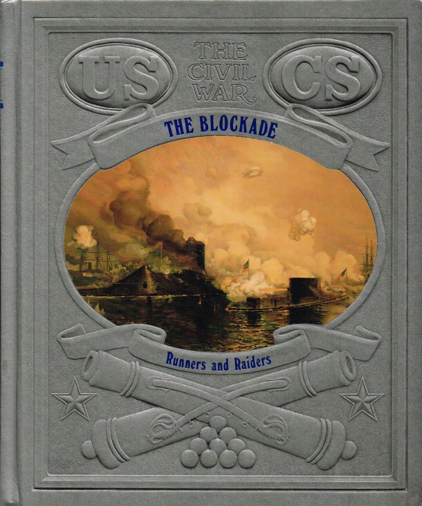 Image for TIME-LIFE: THE CIVIL WAR: THE BLOCKADE - RUNNERS AND RAIDERS