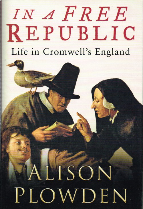 Image for IN A FREE REPUBLIC: LIFE IN CROMWELL'S ENGLAND