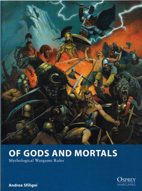 Image for OF GODS AND MORTALS: MYTHOLOGICAL WARGAME RULES
