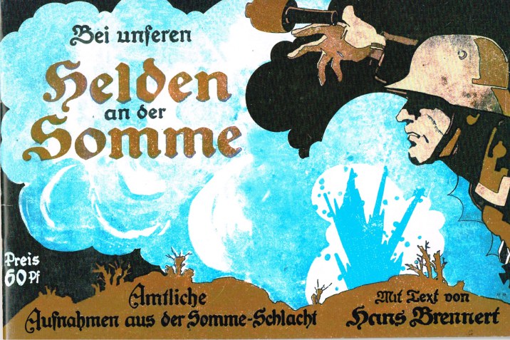 Image for BEI UNSEREN HELDEN AN DER SOMME (GERMAN HEROES ON THE SOMME)