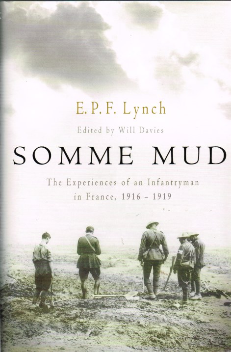 Image for SOMME MUD: THE EXPERIENCES OF AN INFANTRYMAN IN FRANCE, 1916-1919
