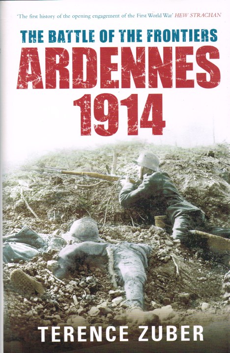 Image for THE BATTLE OF THE FRONTIERS: ARDENNES 1914