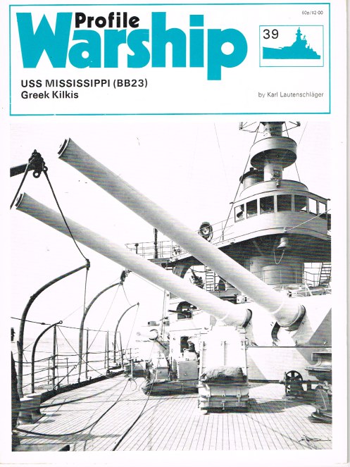 Image for PROFILE WARSHIP 39: USS MISSISSIPPI (BB23) GREEK KILKIS