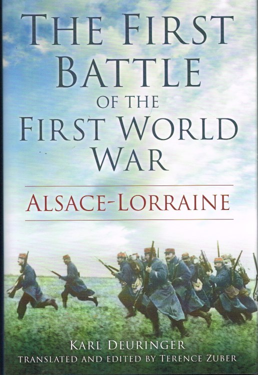 Image for THE FIRST BATTLE OF THE FIRST WORLD WAR : ALSACE-LORRAINE