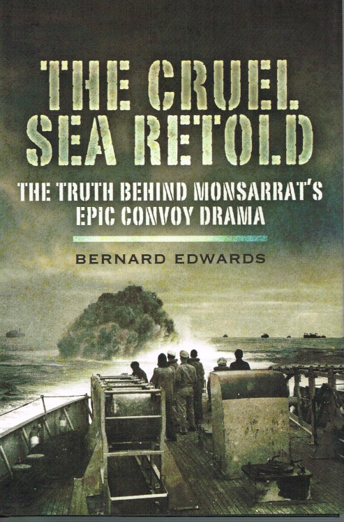 Image for THE CRUEL SEA RETOLD: THE TRUTH BEHIND MONSARRAT'S EPIC CONVOY DRAMA