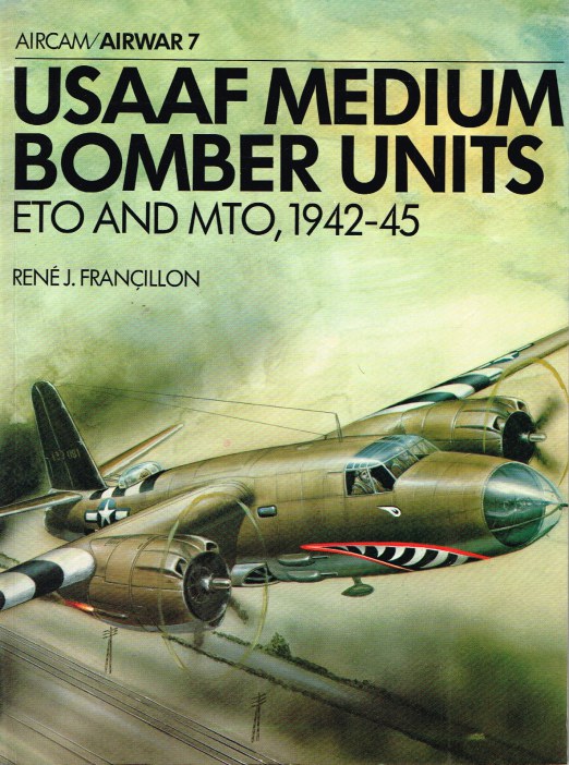 Image for AIRWAR 7 : USAAF MEDIUM BOMBER UNITS ETO AND MTO, 1942-45