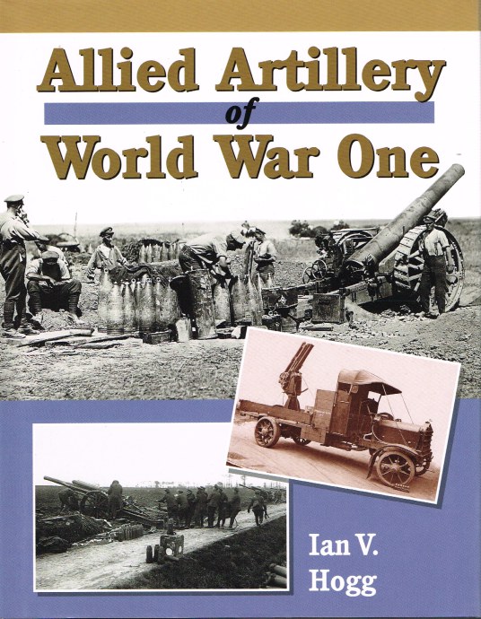 Image for ALLIED ARTILLERY OF WORLD WAR ONE